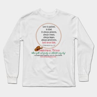 Love never fails. Long Sleeve T-Shirt